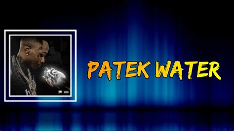 patek water lyrics